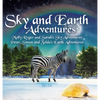 Sky and Earth Adventures: Molly, Roger and Sarah's Sky Adventures Peter, Simon and Zelda's Earth Adventures - Hardcover