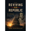 Reviving Our Republic: 95 Theses for the Future of America - Paperback