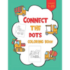 1-25 Connect The Dots Coloring Book: Dot to Dot Workbook For Kids Ages 4-8, Preschoolers and Kindergarten, Construction Equipment and Big Trucks - Paperback