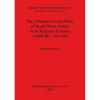 The Tihamah Coastal Plain of South-West Arabia in its Regional Context c. 6000 BC - AD 600 - Paperback
