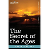 The Secret of the Ages - Paperback