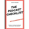 The Podcast Checklist: A book on creating, launching & growing your ideal podcast! - Paperback