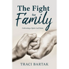 The Fight for Family: Cultivating a Spirit-Led Home - Paperback