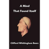 A Mind That Found Itself - Hardcover