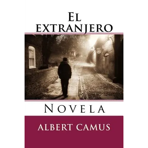 El extranjero: Novela - Paperback