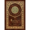 The History of the Church: From Christ to Constantine (Royal Collector's Edition) (Case Laminate Hardcover with Jacket) - Hardcover