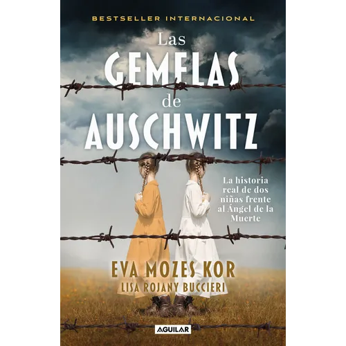 Las Gemelas de Auschwitz / The Twins of Auschwitz. the Inspiring True Story of a Young Girl Surviving Mengele's Hell - Paperback