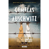 Las Gemelas de Auschwitz / The Twins of Auschwitz. the Inspiring True Story of a Young Girl Surviving Mengele's Hell - Paperback