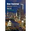 Miami Transformed: Rebuilding America One Neighborhood, One City at a Time - Paperback