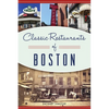 Classic Restaurants of Boston - Paperback