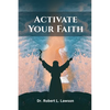 Activate Your Faith - Paperback