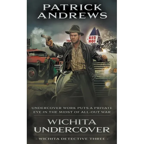 Wichita Undercover: A Private Eye Series - Paperback