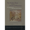 The Medici State and the Ghetto of Florence: The Construction of an Early Modern Jewish Community - Hardcover