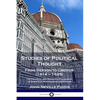 Studies of Political Thought: From Gerson to Grotius (1414 - 1625) - The Political and Religious Philosophy of European Renaissance Literature - Paperback