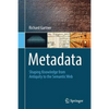 Metadata: Shaping Knowledge from Antiquity to the Semantic Web - Paperback