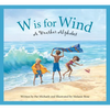 W Is for Wind: A Weather Alphabet - Paperback