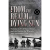 From the Realm of a Dying Sun: Volume I - IV. Ss-Panzerkorps and the Battles for Warsaw, July-November 1944 - Hardcover
