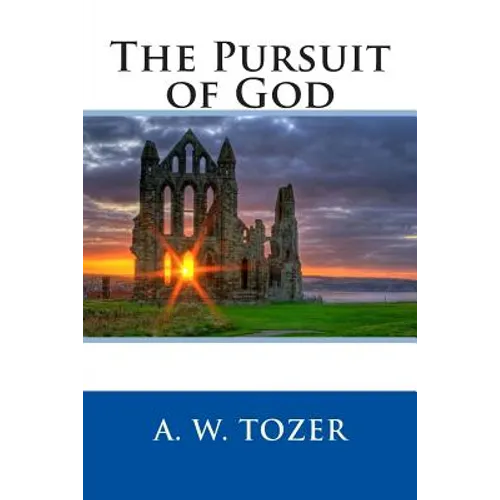 The Pursuit of God - Paperback