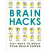 Brain Hacks: 200+ Ways to Boost Your Brain Power - Paperback