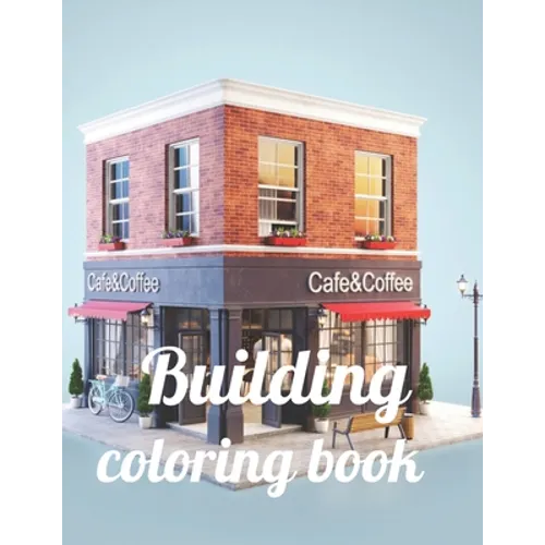 Building coloring book: A Coloring Book of 35 Unique Stress Relief building Coloring Book Designs Paperback - Paperback