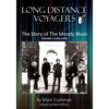 Long Distance Voyagers: The Story of The Moody Blues Volume 1 (1965 - 1979) - Paperback
