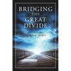Bridging the Great Divide - Paperback