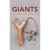 Pursuing Giants: Winning Battles in Spiritual Warfare - Hardcover