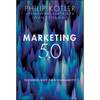 Marketing 5.0: Technology for Humanity - Hardcover