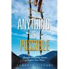Anything Is Possible: Thought-Provoking Quotes to Inspire Your Mind - Paperback