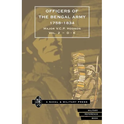 HODSON - OFFICERS OF THE BENGAL ARMY 1758-1834 Volume Two - Paperback