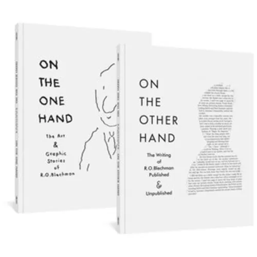On the One Hand / On the Other Hand: The Art and Graphic Stories of R. O. Blechman / The Writing of R. O. Blechman Published and Unpublished - Paperback
