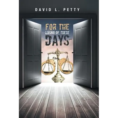 For the Living of These Days - Hardcover