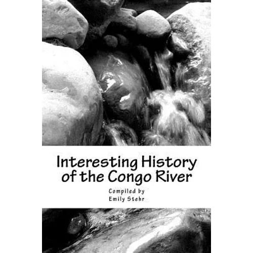 Interesting History of the Congo River - Paperback