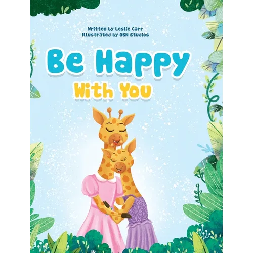 Be Happy With You - Hardcover