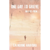 One Day to Grieve: An Epic Poem - Paperback