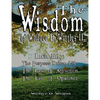 The Wisdom of Wallace D. Wattles II - Including: The Purpose Driven Life, The Law of Attraction & The Law of Opulence - Paperback