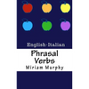 Phrasal Verbs: English-Italian - Paperback
