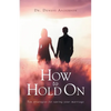 How to Hold On: Ten strategies for saving your marriage - Paperback