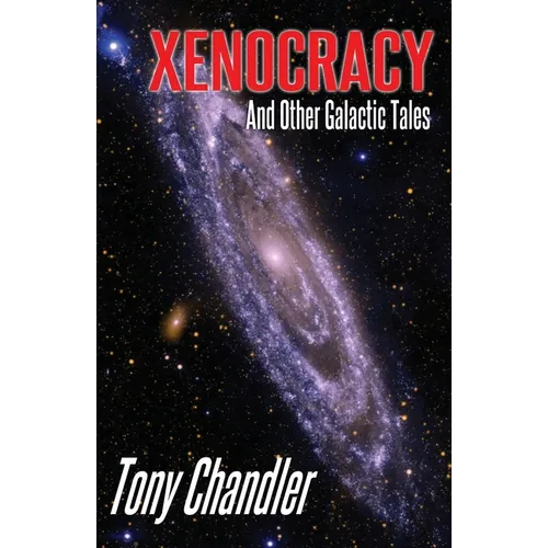 Xenocracy And Other Galactic Tales - Paperback
