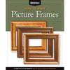 How to Make Picture Frames (Best of Aw): 12 Simple to Stylish Projects from the Experts at American Woodworker (American Woodworker) - Paperback