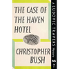 The Case of the Haven Hotel: A Ludovic Travers Mystery - Paperback