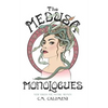 The Medusa Monologues: New Voices for Mythic Women - Paperback