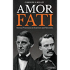 Amor Fati: Eternal Procession in Emerson and Nietzsche - Hardcover