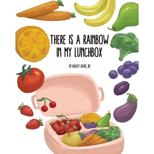 There's a Rainbow in My Lunchbox - Paperback