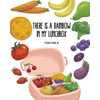 There's a Rainbow in My Lunchbox - Paperback