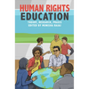 Human Rights Education: Theory, Research, PRAXIS - Paperback