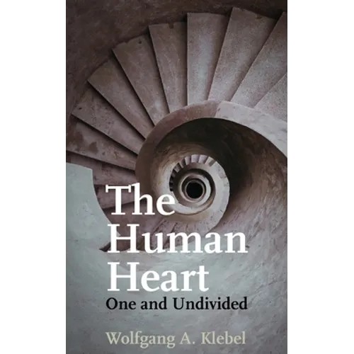 The Human Heart, One and Undivided - Paperback