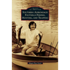 Southern Adirondack Foothills Fishing, Hunting, and Trapping - Hardcover