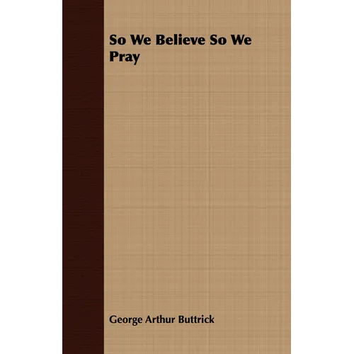 So We Believe So We Pray - Paperback
