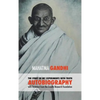 The Story of My Experiments with Truth - Mahatma Gandhi's Unabridged Autobiography: Foreword by the Gandhi Research Foundation - Hardcover